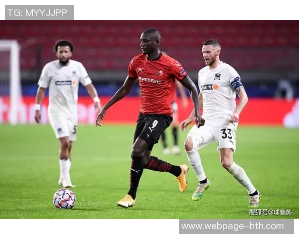 克拉斯诺达与雷恩的精彩对决分析及赛前预测 克拉斯诺达与雷恩的精彩对决分析及赛前预测